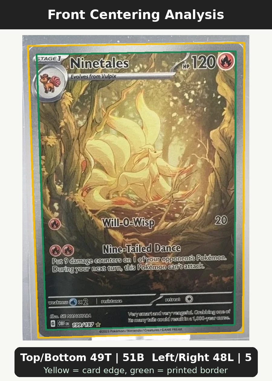 Ninetales 199/197 Obsidian Flames front centering analysis showing Top/Bottom 49T | 51B and Left/Right 48L | 52R.