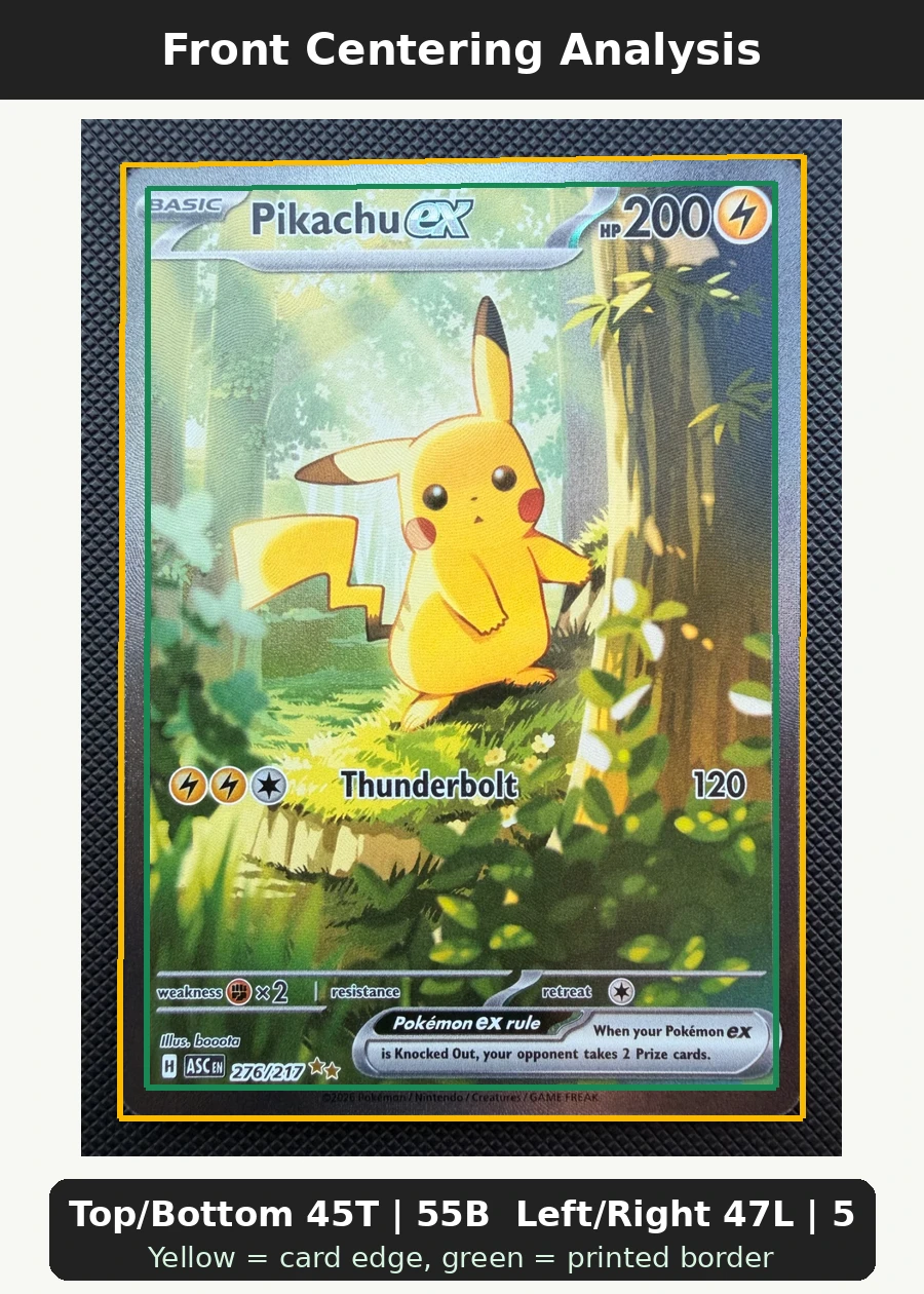 Pikachu ex 276/217 Ascended Heroes front centering analysis showing Top/Bottom 45T | 55B and Left/Right 47L | 53R.