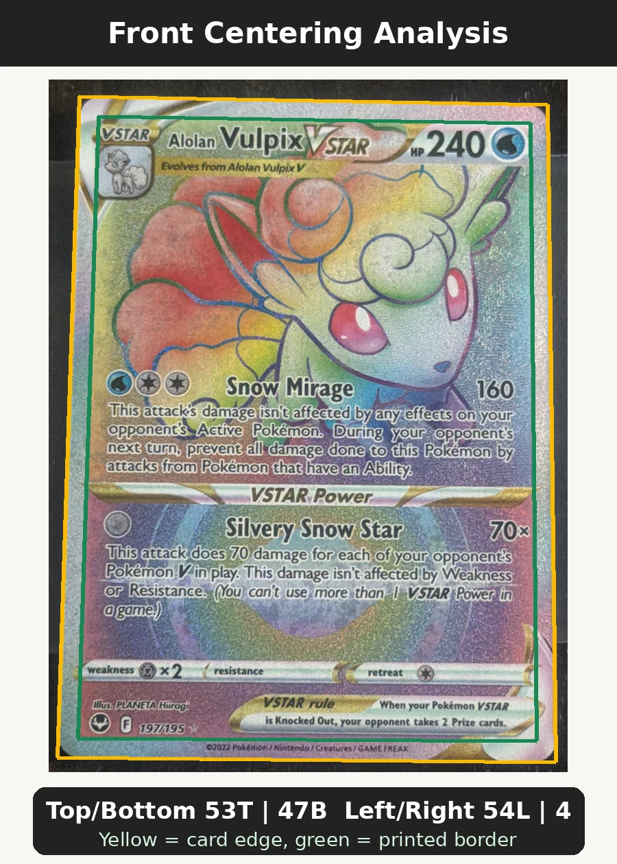 Alolan Vulpix VSTAR 197/195 Silver Tempest front centering analysis showing Top/Bottom 53T | 47B and Left/Right 54L | 46R.