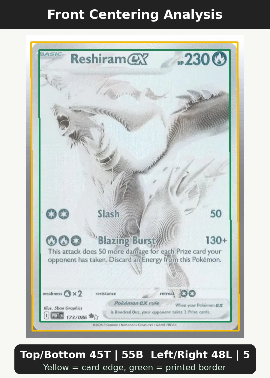Reshiram ex 173/86 White Flare front centering analysis showing Top/Bottom 45T | 55B and Left/Right 48L | 52R.