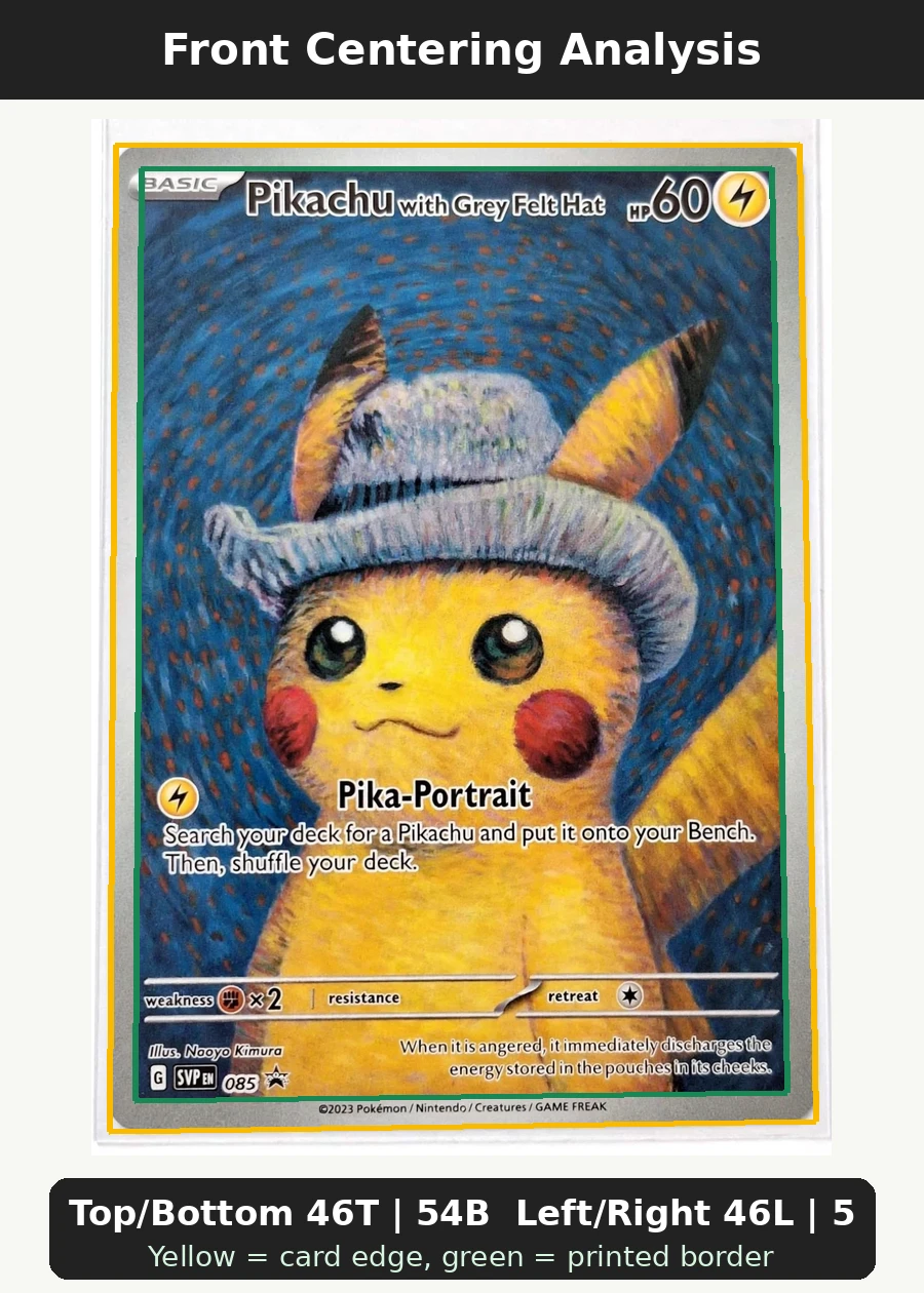 Pikachu with Grey Felt Hat 085/225 SVP Black Star Promos front centering analysis showing Top/Bottom 46T | 54B and Left/Right 46L | 54R.