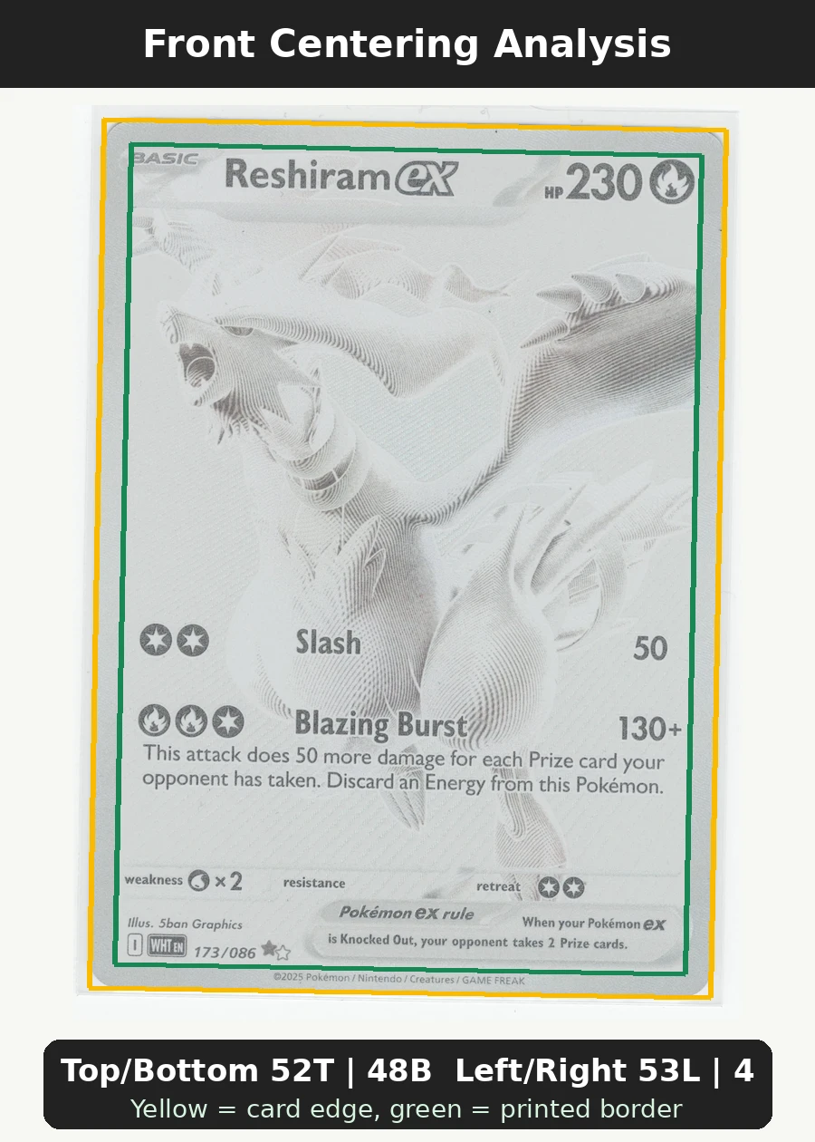 Reshiram ex 173/86 White Flare front centering analysis showing Top/Bottom 52T | 48B and Left/Right 53L | 47R.