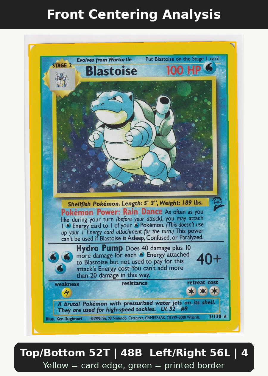 Blastoise 002/130 Base Set 2 front centering analysis showing Top/Bottom 52T | 48B and Left/Right 56L | 44R.