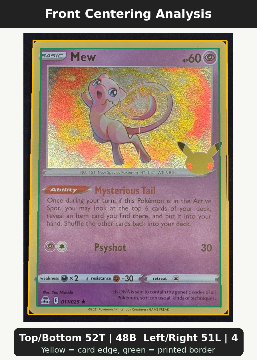 Mew 011/25 Celebrations front centering analysis showing Top/Bottom 52T | 48B and Left/Right 51L | 49R.