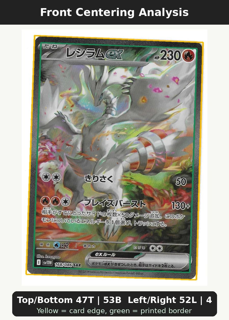 Reshiram ex 166/86 White Flare front centering analysis showing Top/Bottom 47T | 53B and Left/Right 52L | 48R.