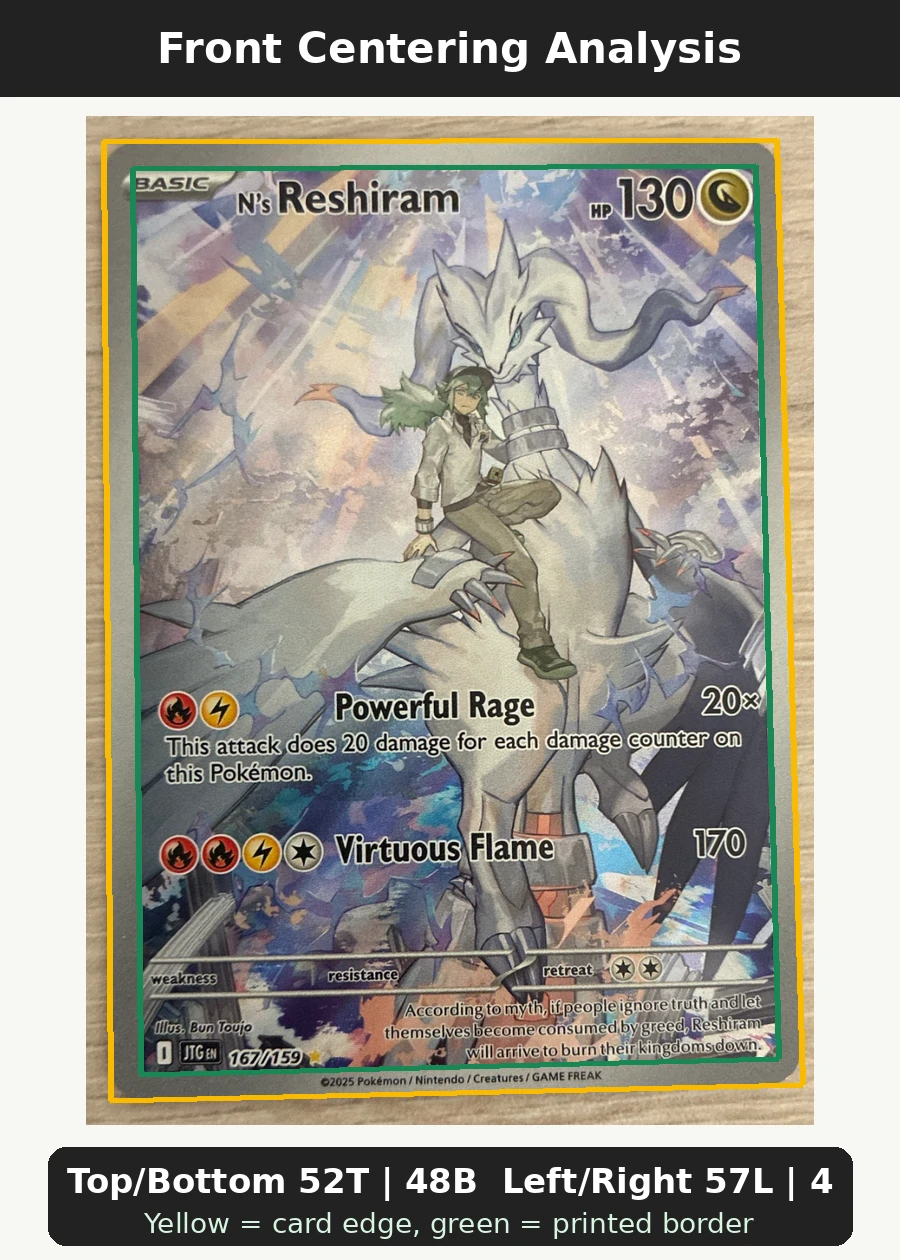 N's Reshiram 167/159 Journey Together front centering analysis showing Top/Bottom 52T | 48B and Left/Right 57L | 43R.