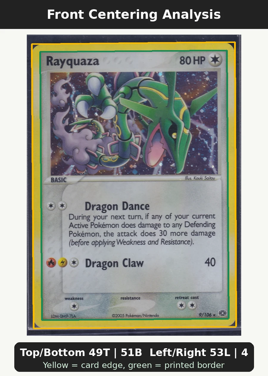 Rayquaza 009/106 Emerald front centering analysis showing Top/Bottom 49T | 51B and Left/Right 53L | 47R.