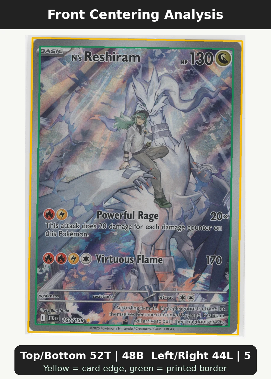 N's Reshiram 167/159 Journey Together front centering analysis showing Top/Bottom 52T | 48B and Left/Right 44L | 56R.