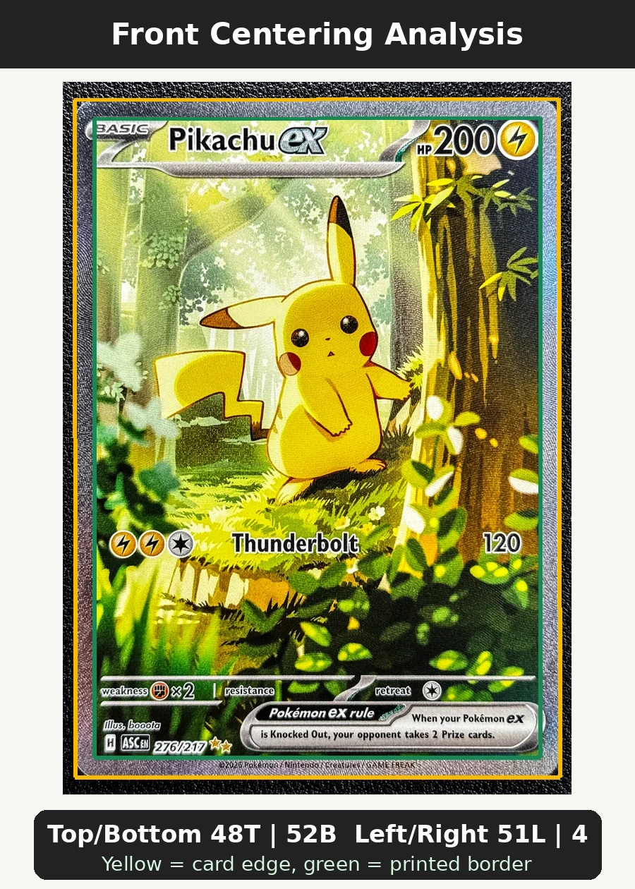 Pikachu ex 276/217 Ascended Heroes front centering analysis showing Top/Bottom 48T | 52B and Left/Right 51L | 49R.