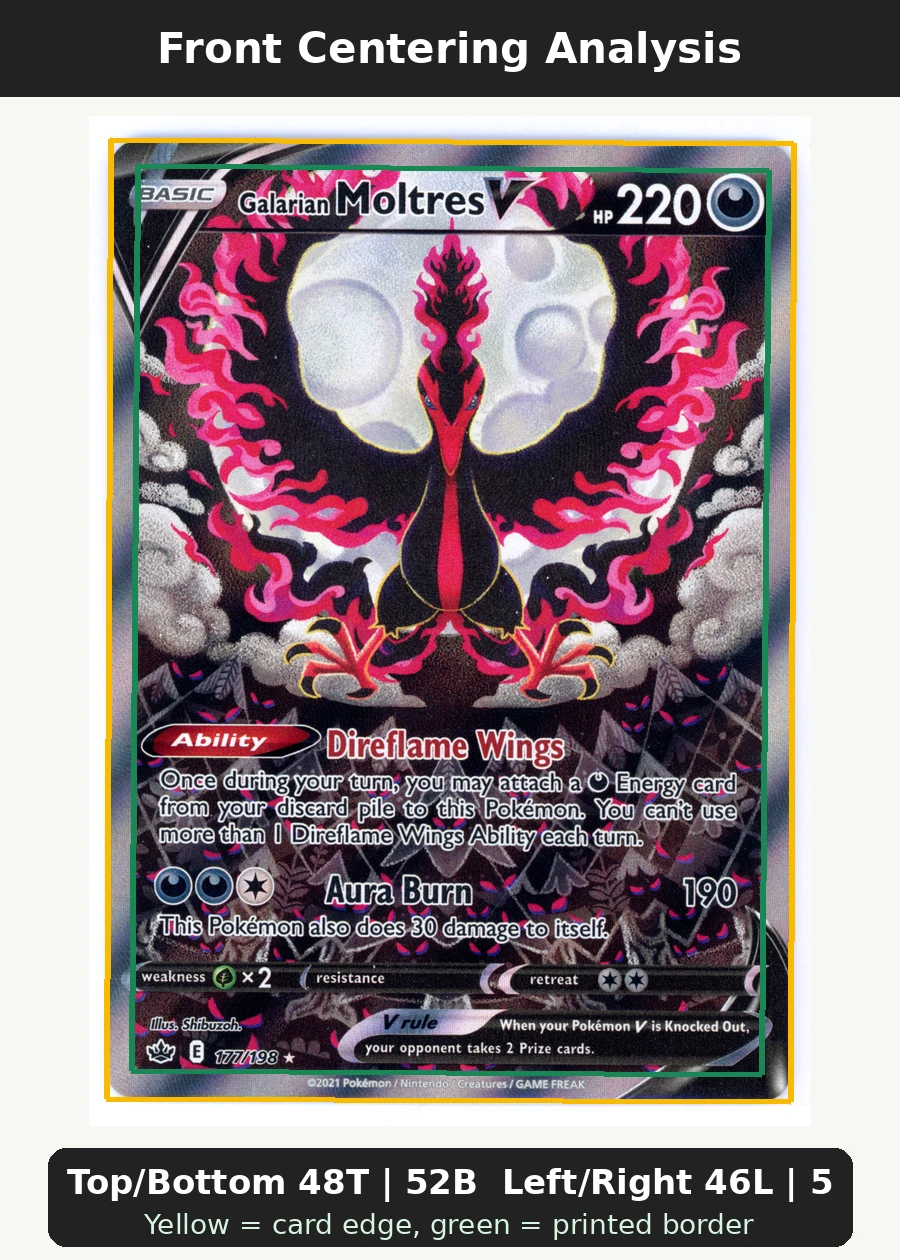 Galarian Moltres V 177/198 Chilling Reign front centering analysis showing Top/Bottom 48T | 52B and Left/Right 46L | 54R.