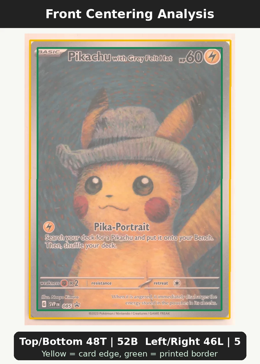 Pikachu with Grey Felt Hat 085/225 SVP Black Star Promos front centering analysis showing Top/Bottom 48T | 52B and Left/Right 46L | 54R.