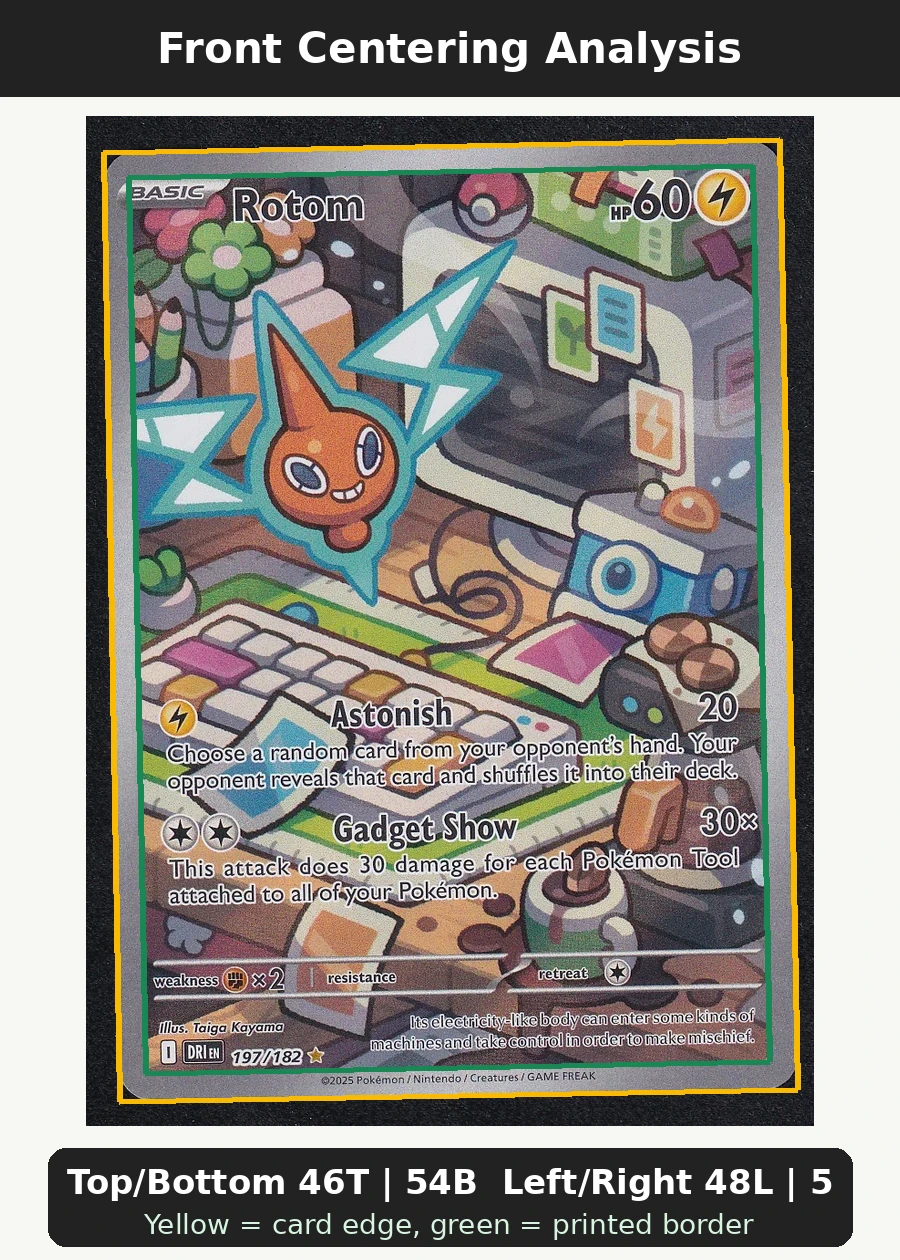 Rotom 197/182 Destined Rivals front centering analysis showing Top/Bottom 46T | 54B and Left/Right 48L | 52R.