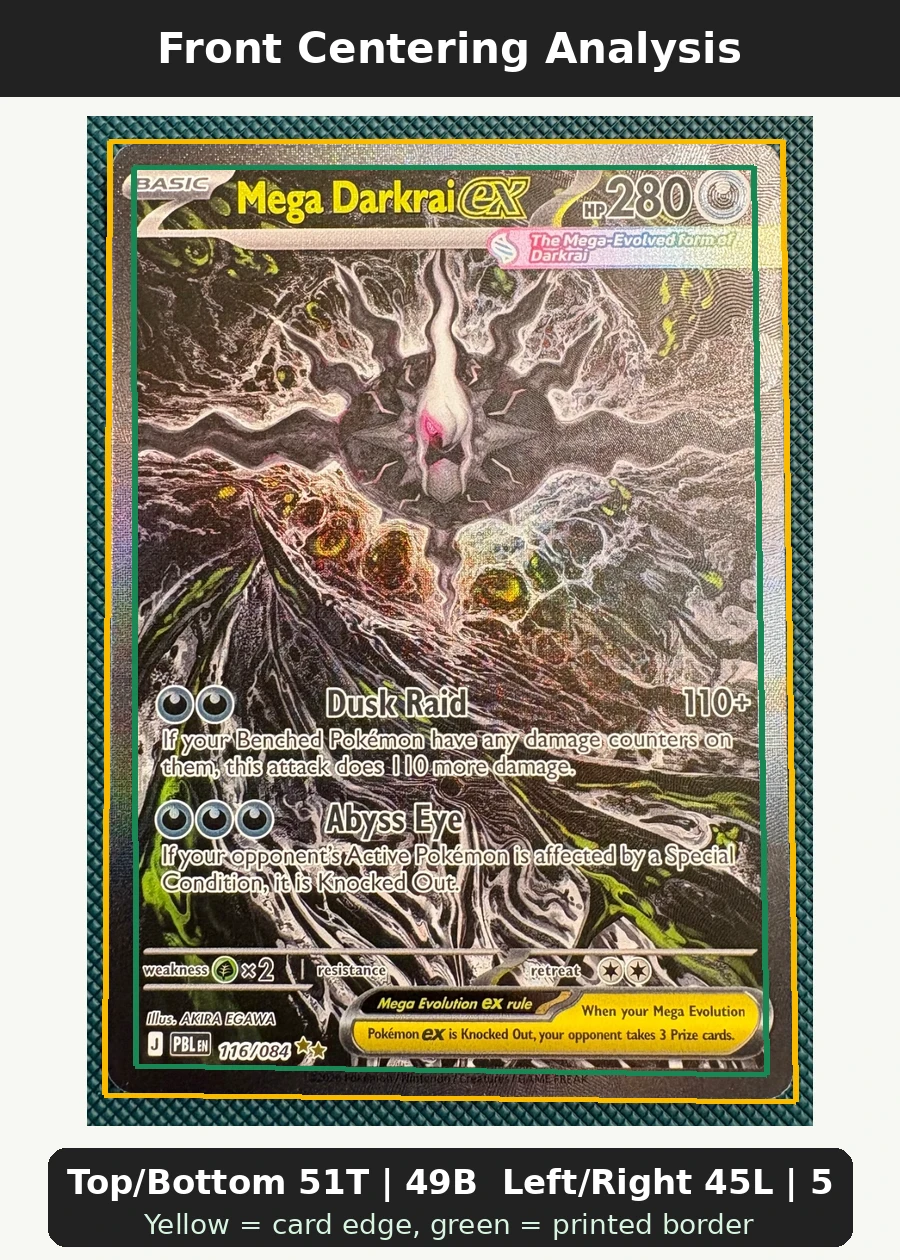 Mega Darkrai ex 116/84 Pitch Black front centering analysis showing Top/Bottom 51T | 49B and Left/Right 45L | 55R.